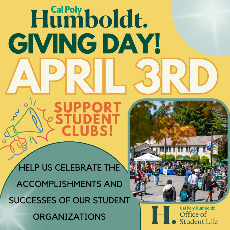 Cal Poly Humboldt Giving Day April 3rd! Support your student clubs and their successes!